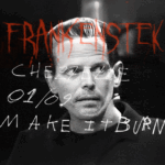 Make It Burn - FRANKENSTEK